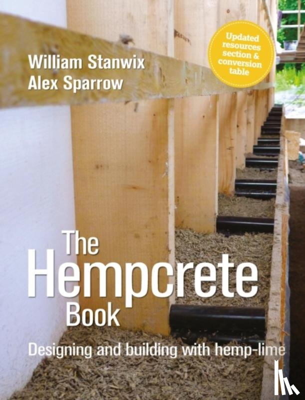 Stanwix, William, Sparrow, Alex - The Hempcrete Book