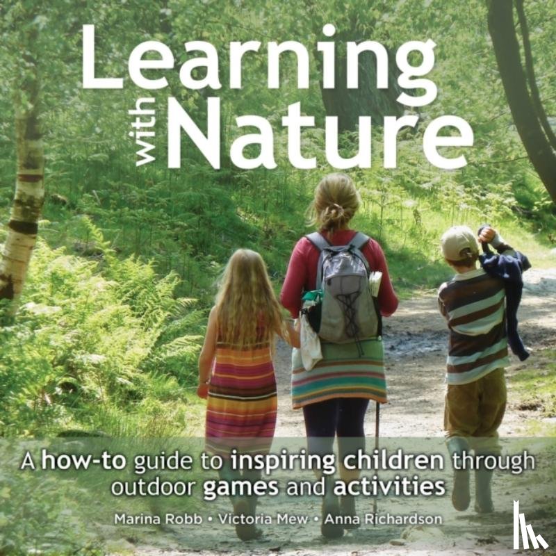 Robb, Marina, Mew, Victoria, Richardson, Anna - Learning with Nature