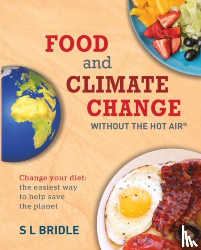 Bridle, S L - Food and Climate Change without the hot air