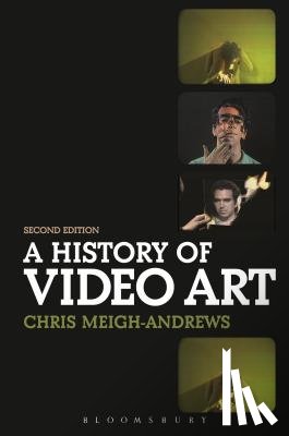 Meigh-Andrews, Prof. Chris - A History of Video Art