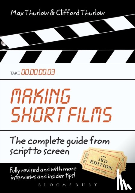 Thurlow, Clifford, Thurlow, Max - Making Short Films, Third Edition