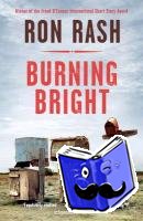 Rash, Ron - Burning Bright