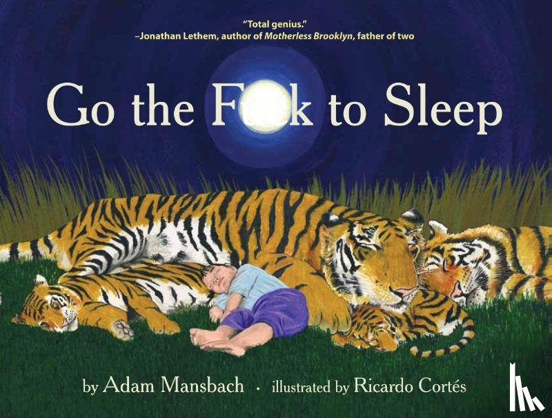 Mansbach, Adam - Go the Fuck to Sleep
