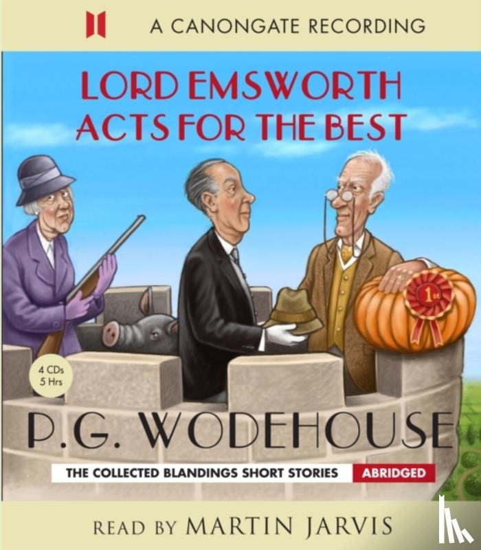 Wodehouse, P. G. - Lord Emsworth Acts for the Best