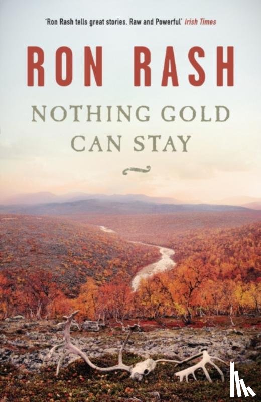 Rash, Ron - Nothing Gold Can Stay