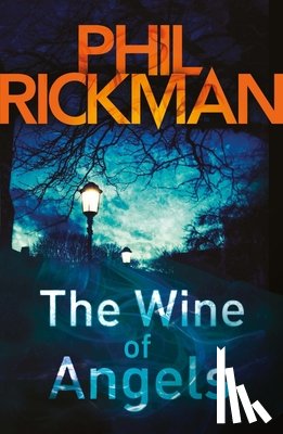 Rickman, Phil - Wine of Angels, The