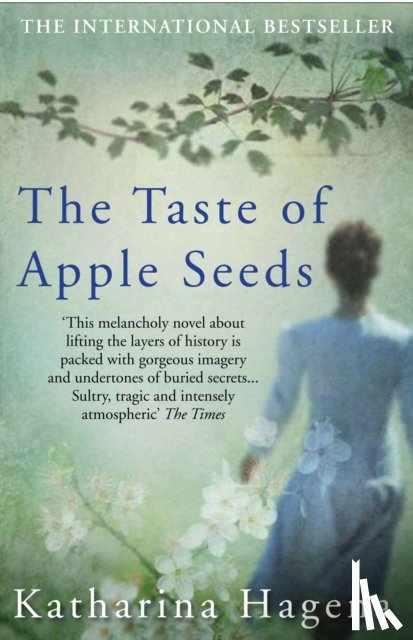 Hagena, Katharina - The Taste of Apple Seeds