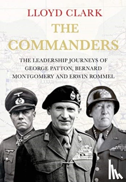Clark, Lloyd - The Commanders