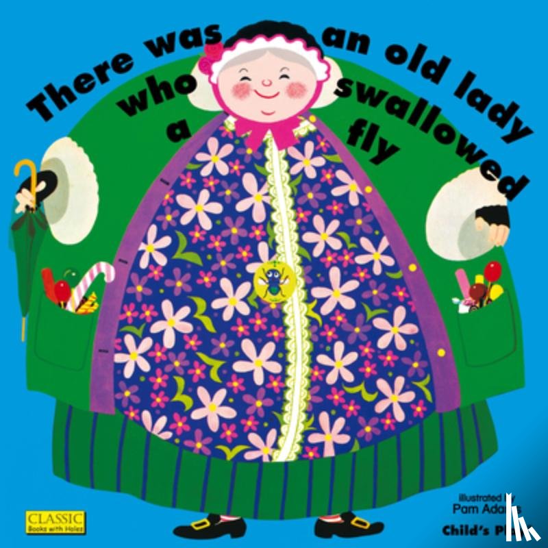 Adams, Pam - There Was an Old Lady Who Swallowed a Fly