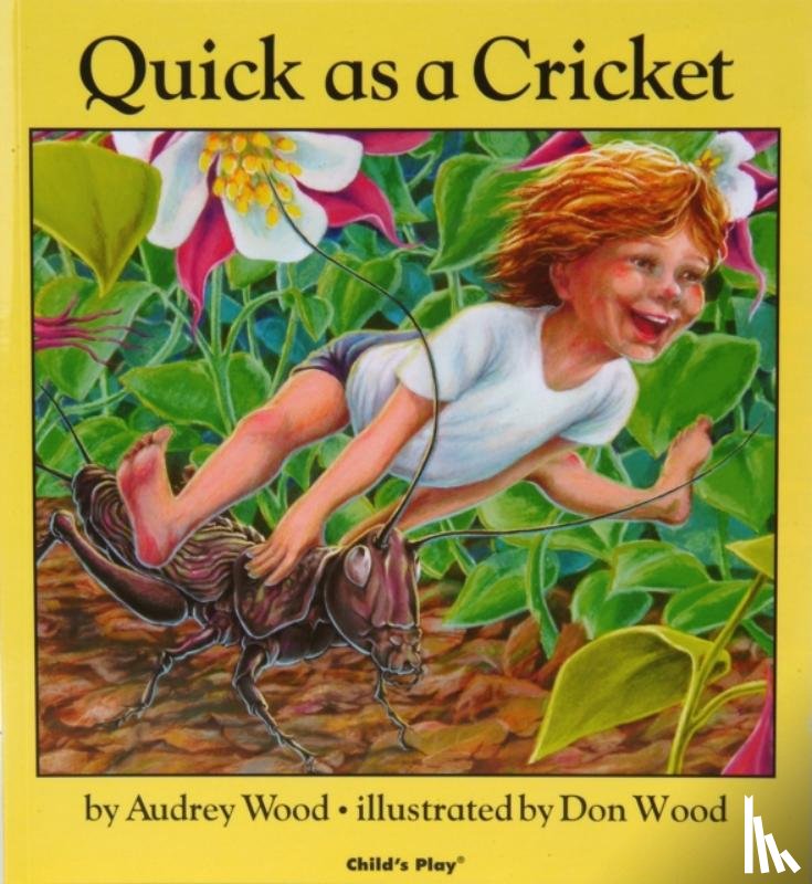 Wood, Audrey - Quick as a Cricket