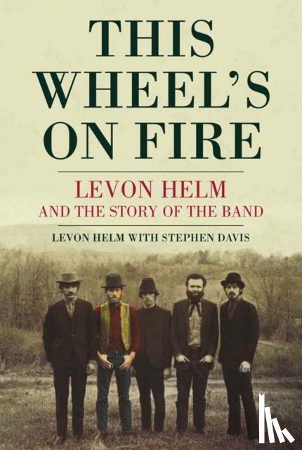 Helm, Levon - This Wheel's On Fire
