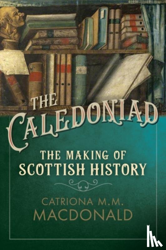 MacDonald, Catriona M.M. - The Caledoniad
