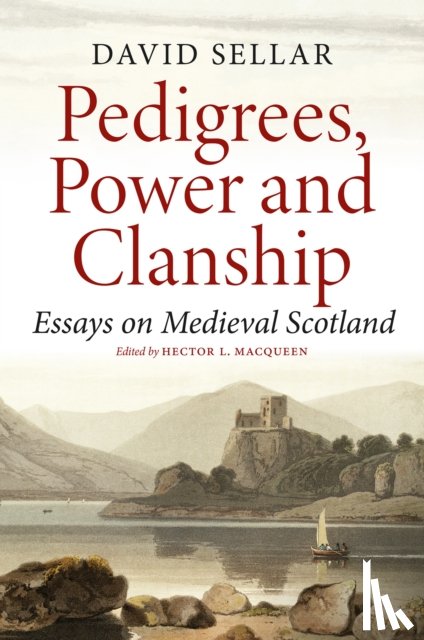Sellar, David - Pedigrees, Power and Clanship