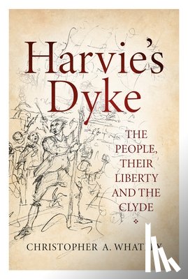 Whatley, Christopher A. - Harvie's Dyke