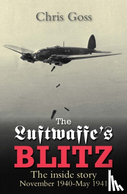 Goss, Chris - The Luftwaffe's Blitz