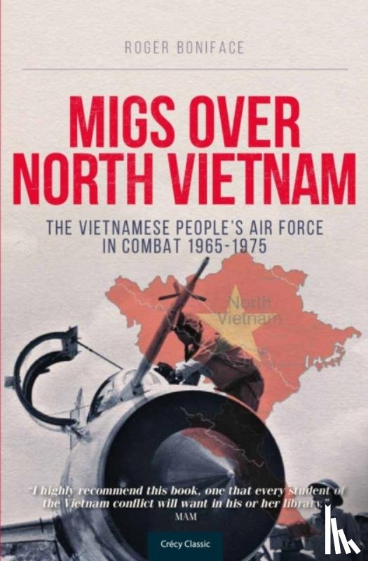 Boniface, Roger (Author) - MiGs Over North Vietnam