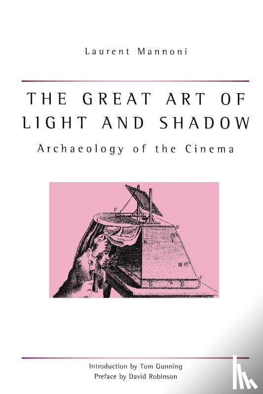 Mannoni, Laurent - The Great Art Of Light And Shadow