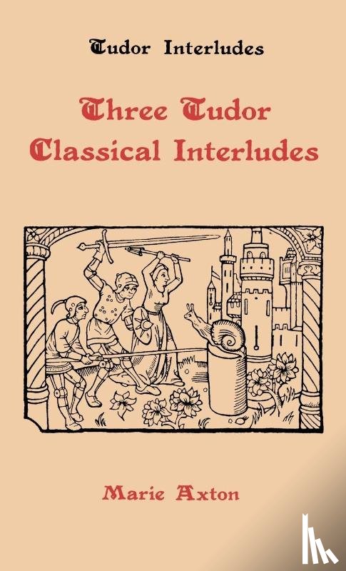  - Three Tudor Classical Interludes