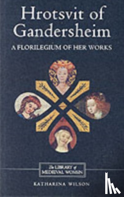 Wilson, Katharina (Royalty Account) - Hrotsvit of Gandersheim