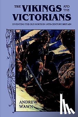 Wawn, Andrew - The Vikings and the Victorians