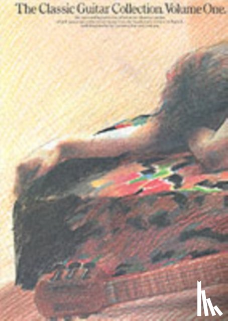  - The Classic Guitar Collection Volume 1