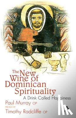 Murray OP, Dr Paul (Angelicum University - The New Wine of Dominican Spirituality