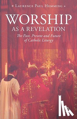 Hemming, Laurence Paul - Worship as a Revelation