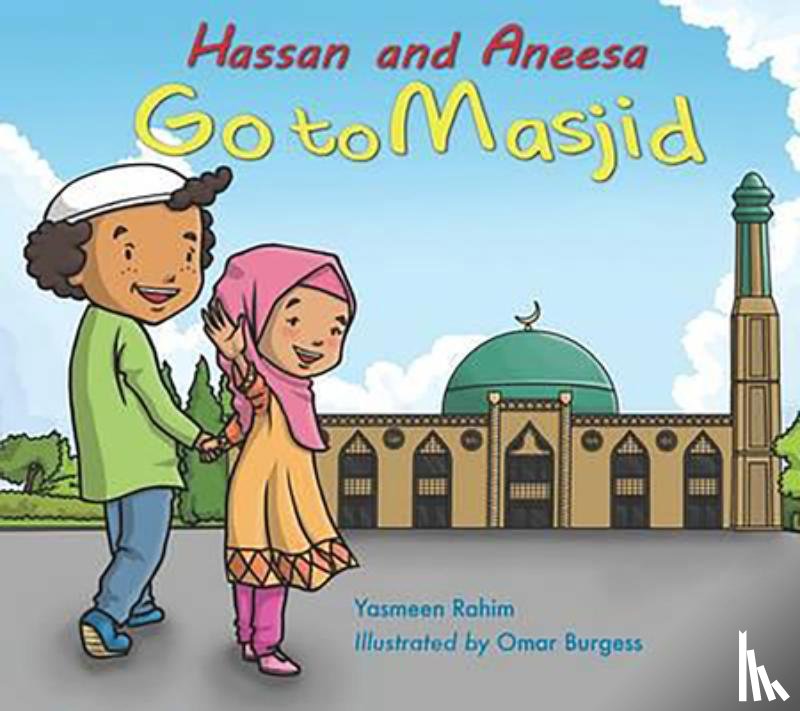 Rahim, Yasmeen - Hassan and Aneesa Go to Masjid