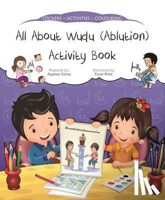 Gunes, Aysenur - All About Wudu (Ablution) Activity Book
