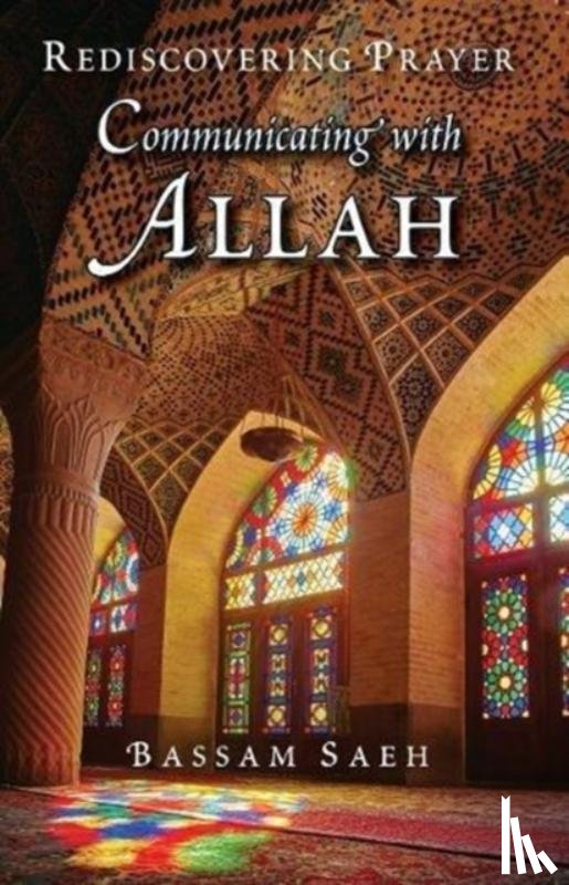 Saeh, Bassam - Communicating with Allah
