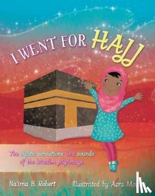Robert, Na'ima B. - I Went for Hajj