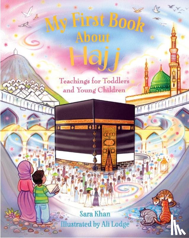 Khan, Sara - My First Book About Hajj