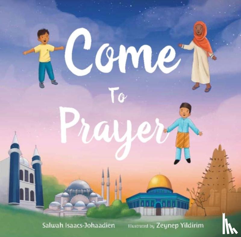 Isaacs-Johaadien, Salwah - Come to Prayer