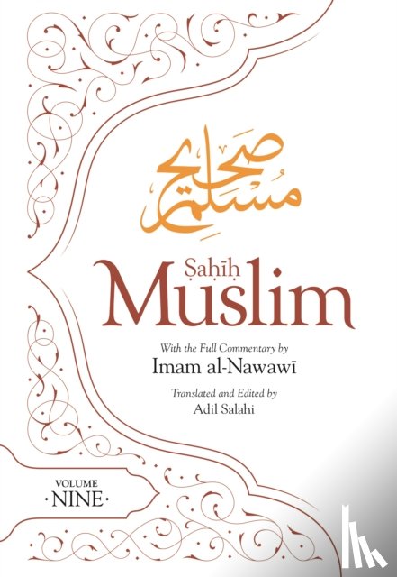 Muslim, Imam Abul-Husain - Sahih Muslim (Volume 9)