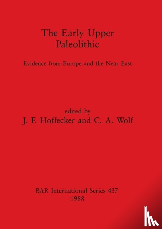 Hoffecker, John F. - The Early Upper Paleolithic