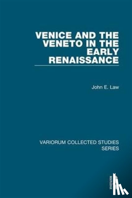 Law, John E. - Venice and the Veneto in the Early Renaissance