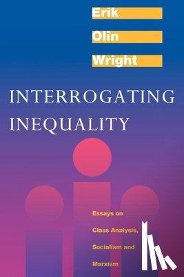 Wright, Erik Olin - Interrogating Inequality