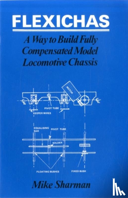 Sharman, M. - Flexichas or a Way to Build a Fully Compensated Chassis