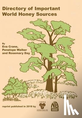 Crane, Ethel, Walker, Day, International Bee Research Association - Directory of Important World Honey Sources