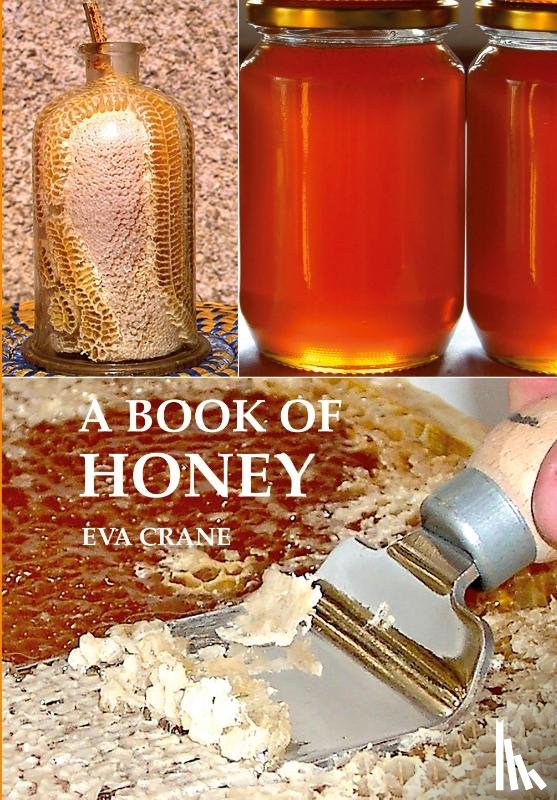 Crane, Eva - A Book of Honey