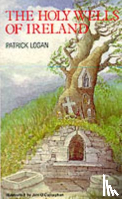 Logan, Patrick - The Holy Wells of Ireland