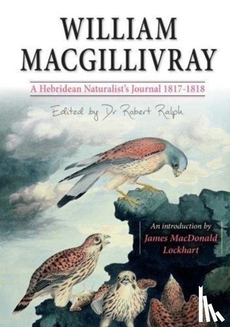 MacGillivray, William - William MacGillivray's a Hebridean Naturalist's Journal