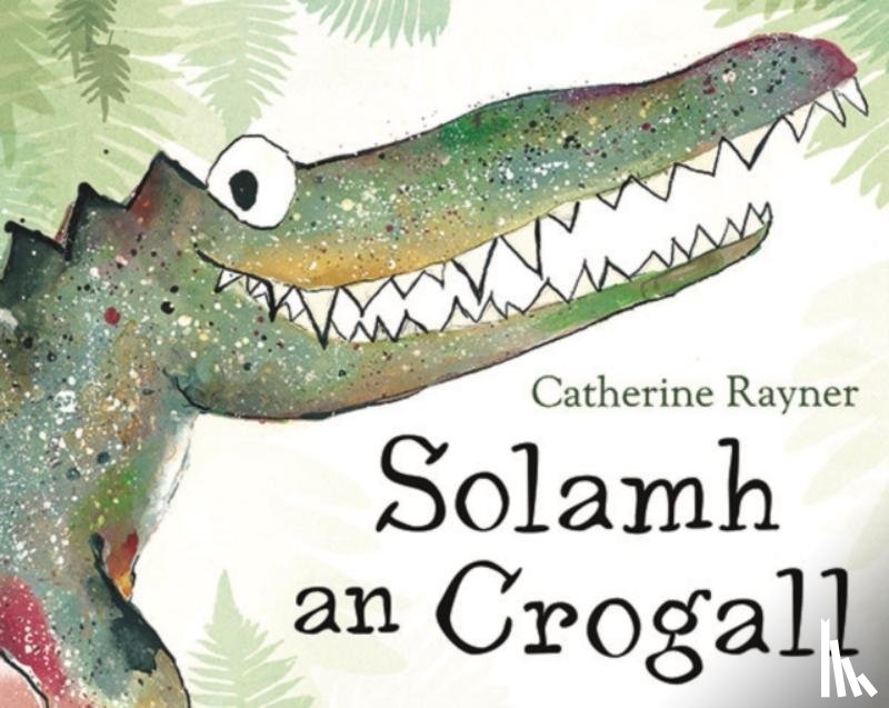 Rayner, Catherine - Solamh an Crogall