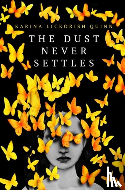 Lickorish Quinn, Karina - The Dust Never Settles