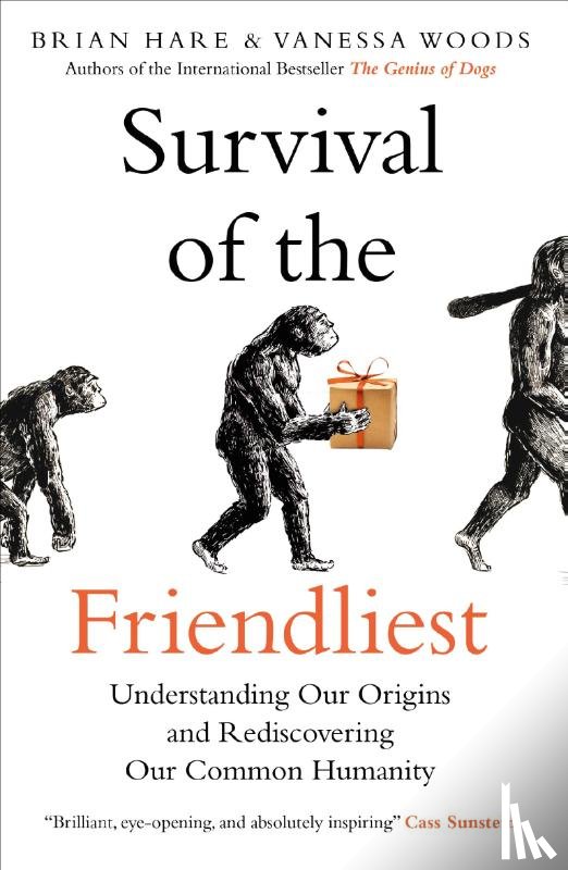 Hare, Brian, Woods, Vanessa - Survival of the Friendliest