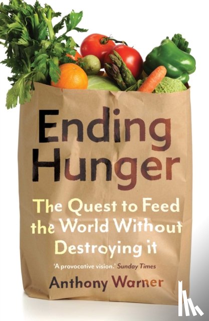 Warner, Anthony - Ending Hunger