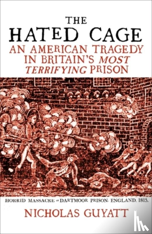 Guyatt, Nicholas - The Hated Cage