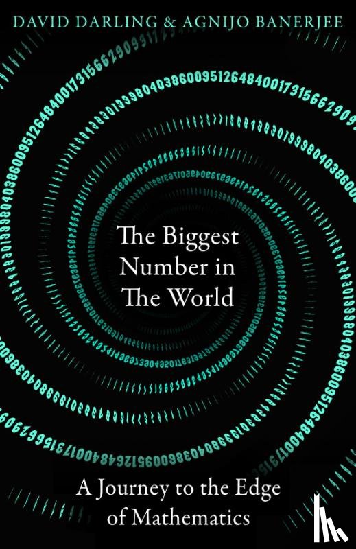 Darling, David, Banerjee, Agnijo - The Biggest Number in the World