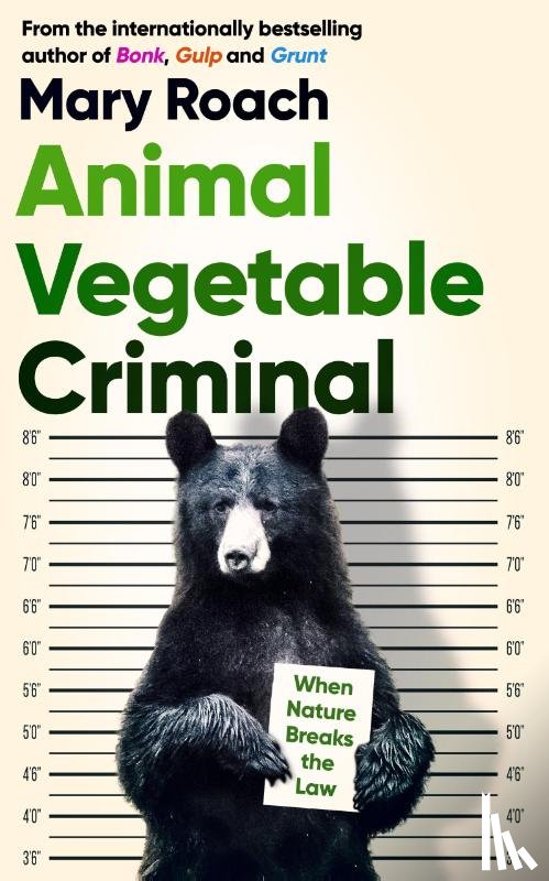 Roach, Mary - Animal Vegetable Criminal