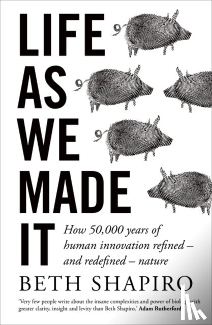 Shapiro, Beth - Life as We Made It
